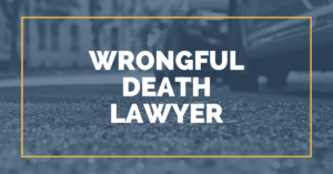Westchester Wrongful death lawyer